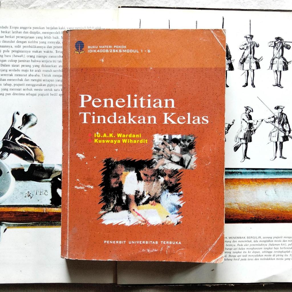 [ORIGINAL] Penelitian Tindakan Kelas - IGAK Wardhani | Universitas Terbuka