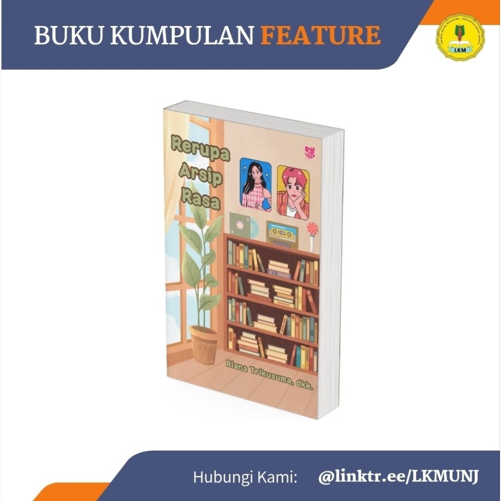 Rerupa Arsip Rasa | Kumpulan Feature (Jurnalisme Sastrawi)