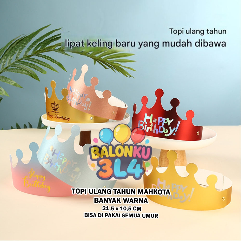 LC Topi Ulang Tahun Mahkota / Topi Mahkota / Topi Mahkota Ulang Tahun