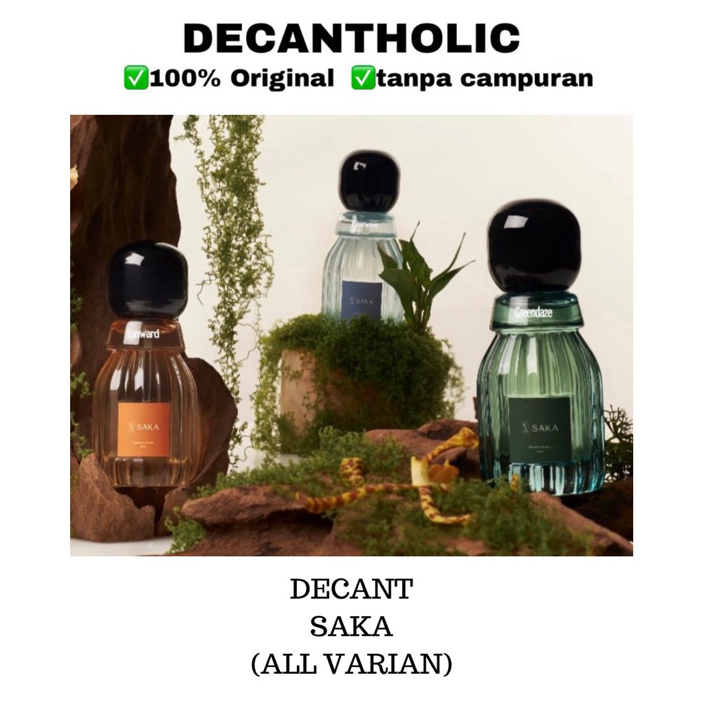 decant SAKA OREAL VALETTA HARRODS OLGALINE TREASURE EMILY ETHERWAVE GREENDAZE SUNWARD