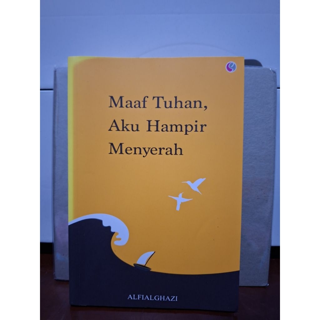 Maaf Tuhan Aku Hampir Menyerah