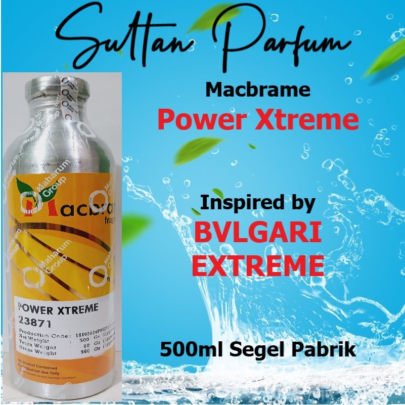 POWER XTREME by Macbrame Bibit Parfum BVLGARI EXTREME 500ml Segel Pabrik