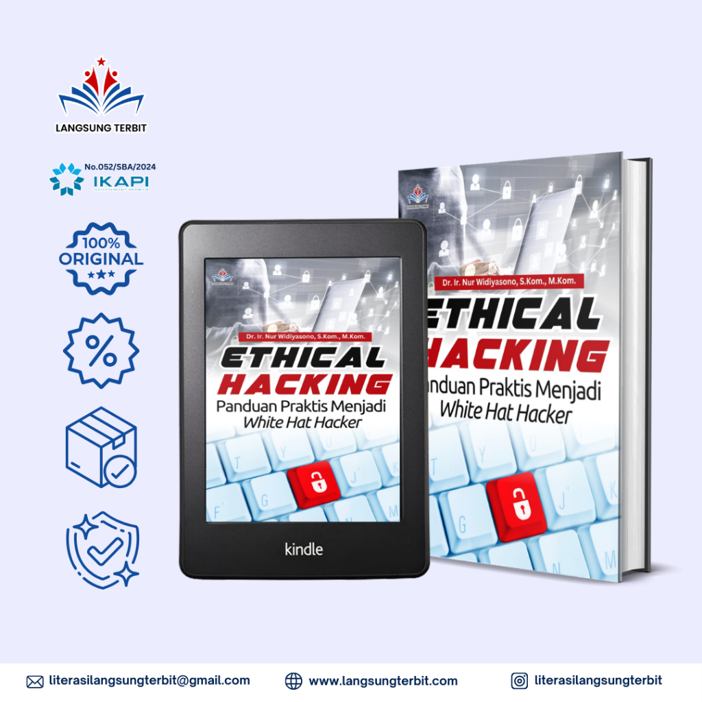 ETHICAL HACKING: Panduan Praktis Menjadi White Hat Hacker
