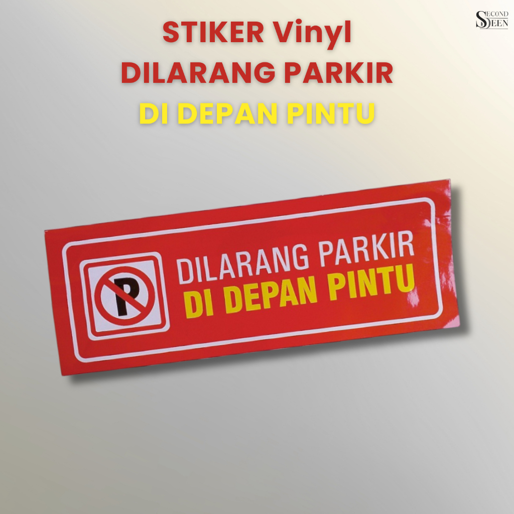 Stiker Dilarang Parkir Di Depan Pintu | Jangan Parkir Sembarangan | Vinyl Tahan Air