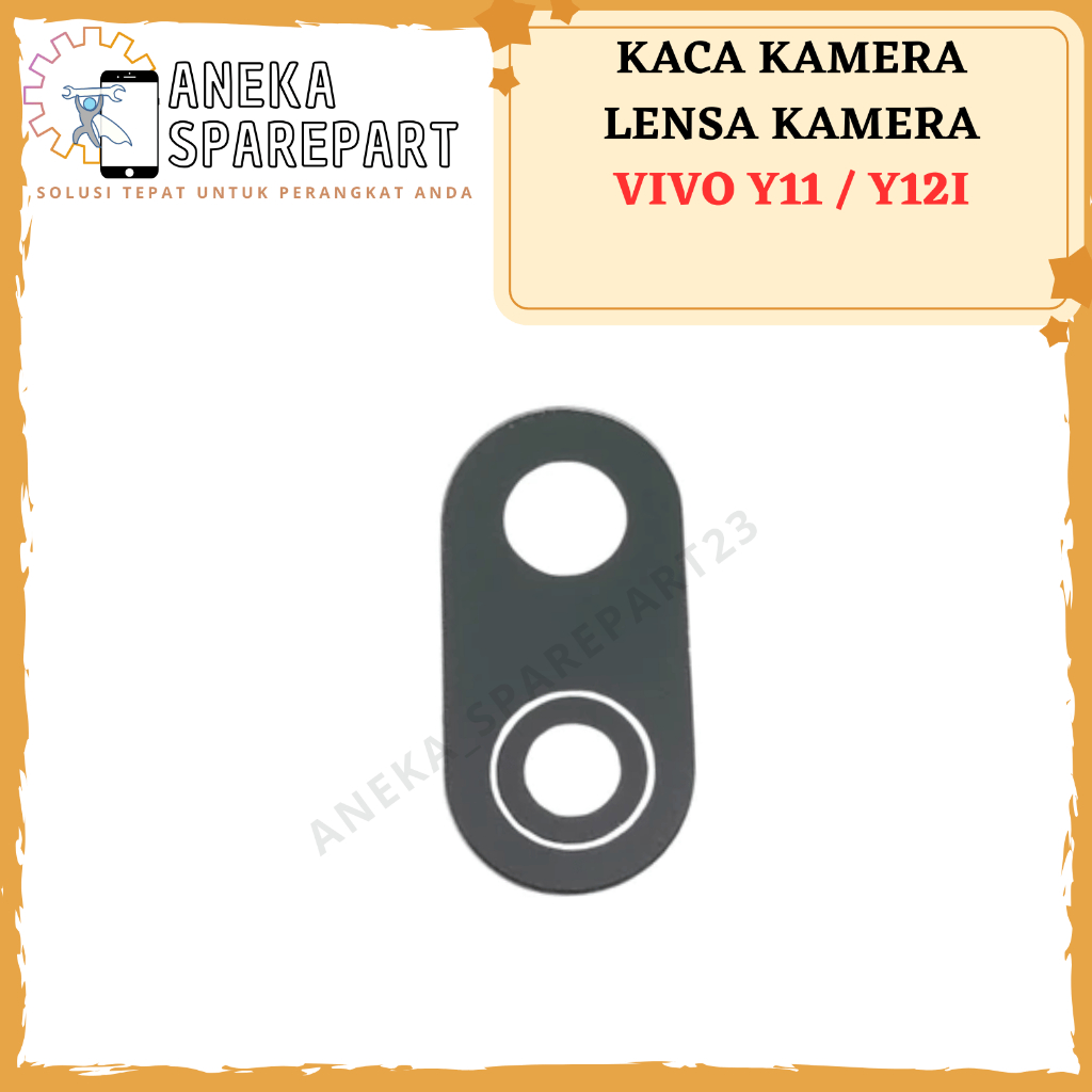 KACA KAMERA VIVO Y11 / Y12i - LENSA KAMERA BELAKANG VIVO Y12i / Y11
