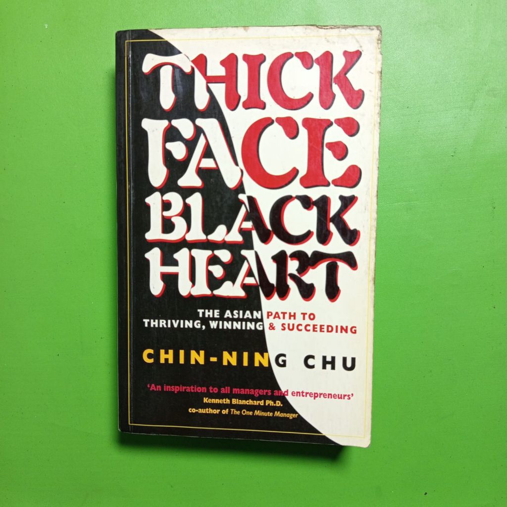 Buku Thick Face, Black Heart by Chin-Ning Chu [Original, English]