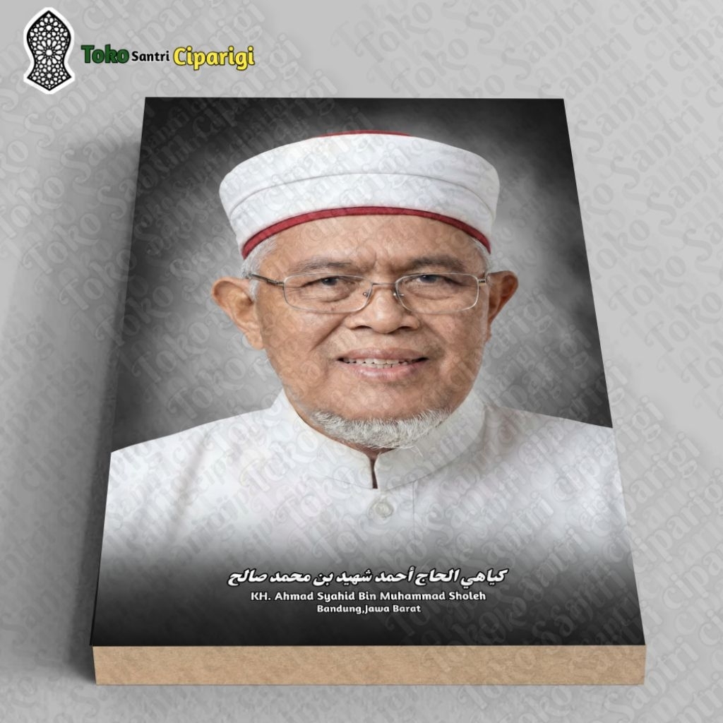 Foto KH Ahmad Syahid Bin Muhammad Sholeh Bingkai Ulama Dan Habaib foto ulama poster habib