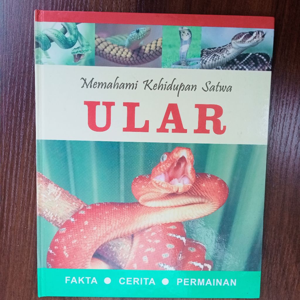 BUKU MEMAHAMI KEHIDUPAN SATWA: ULAR