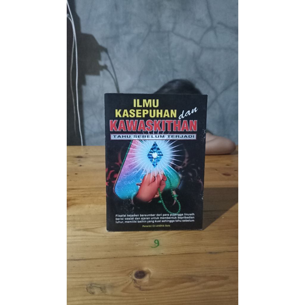 ilmu kasepuhan dan kawaskithan tahu sebelum terjadi by  Slamet riyanto