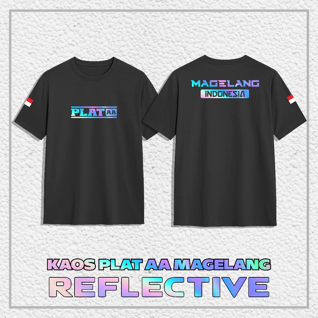 Kaos Baju PLAT AA MAGELANG "REFLEKTIF MENYALA" || Kaos Distro PLAT AA MAGELANG Combed 24s