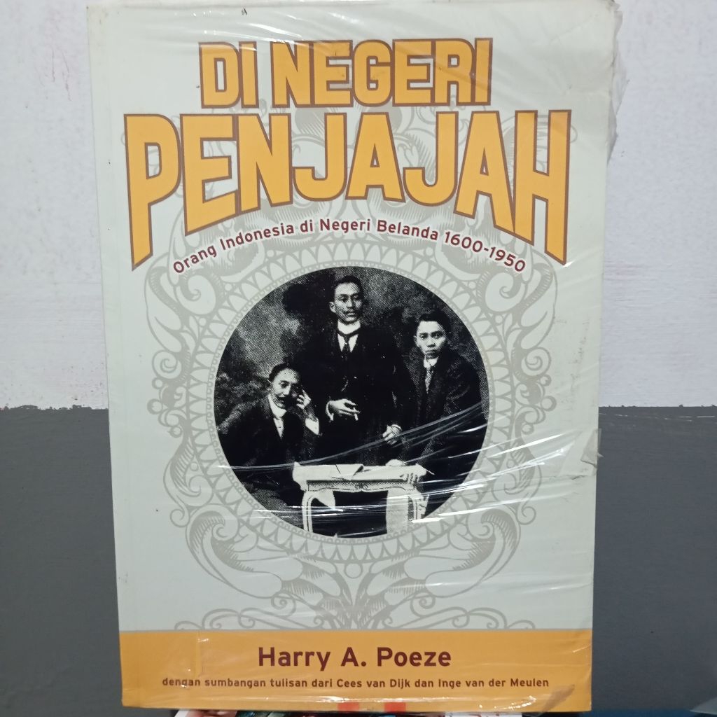 Di Negeri Penjajah New Old stok - Harry A Poeze