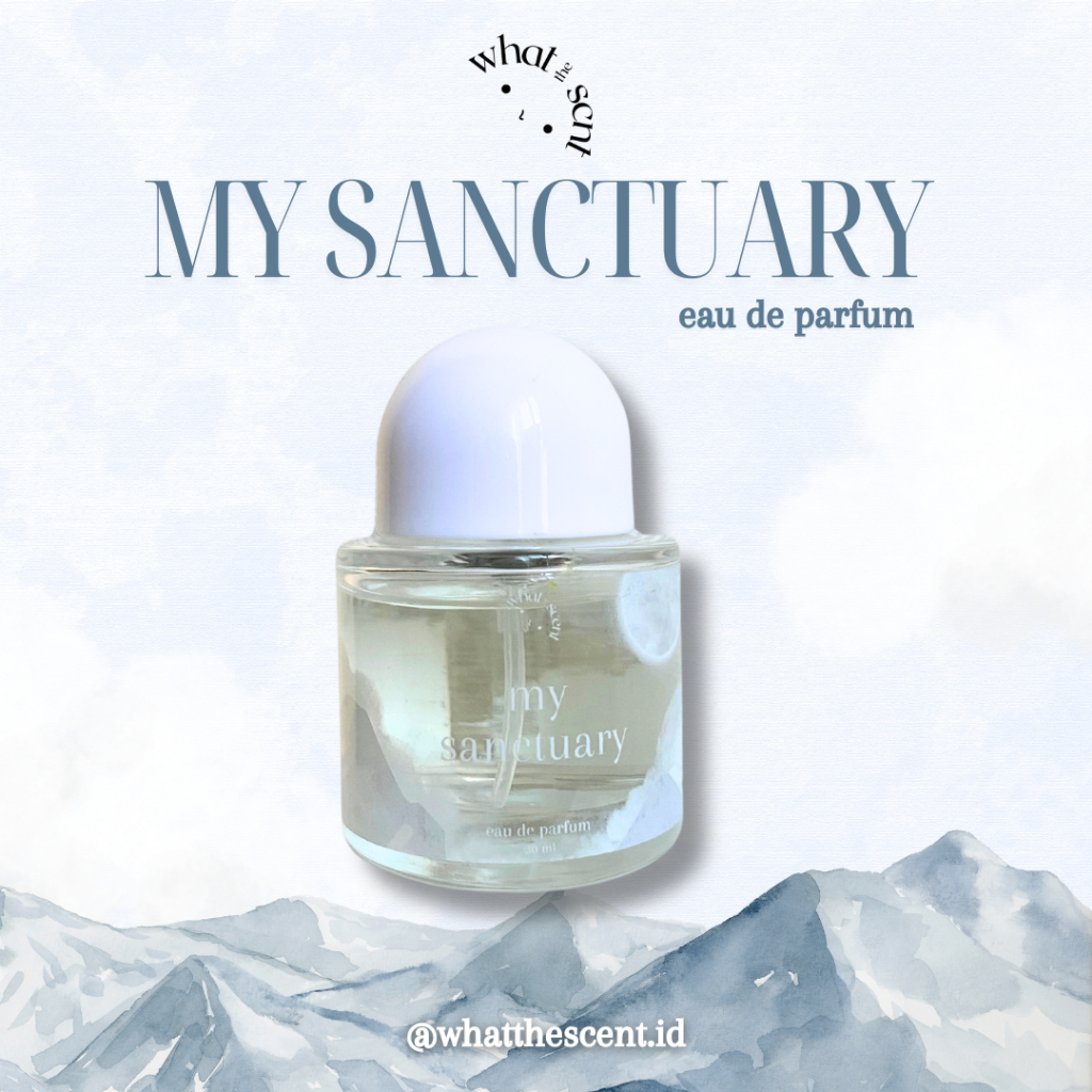 My Sanctuary - Parfum EDP / Perfume /  Eau De Parfum / Minyak Wangi / Parfum Wanita