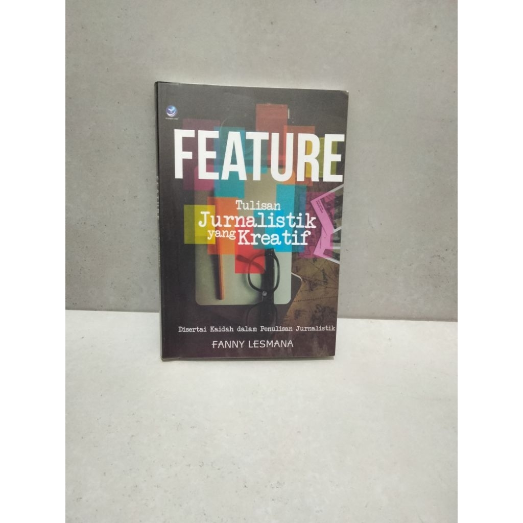 BUKU PRELOVED FEATURE TULISAN JURNALISTIK YANG KREATIF