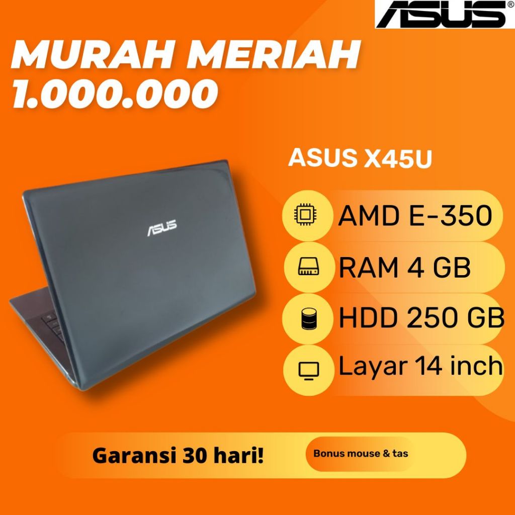 Laptop ASUS X45U AMD E-350 RAM 4GB HDD 250GB Windows 7 Second Bekas