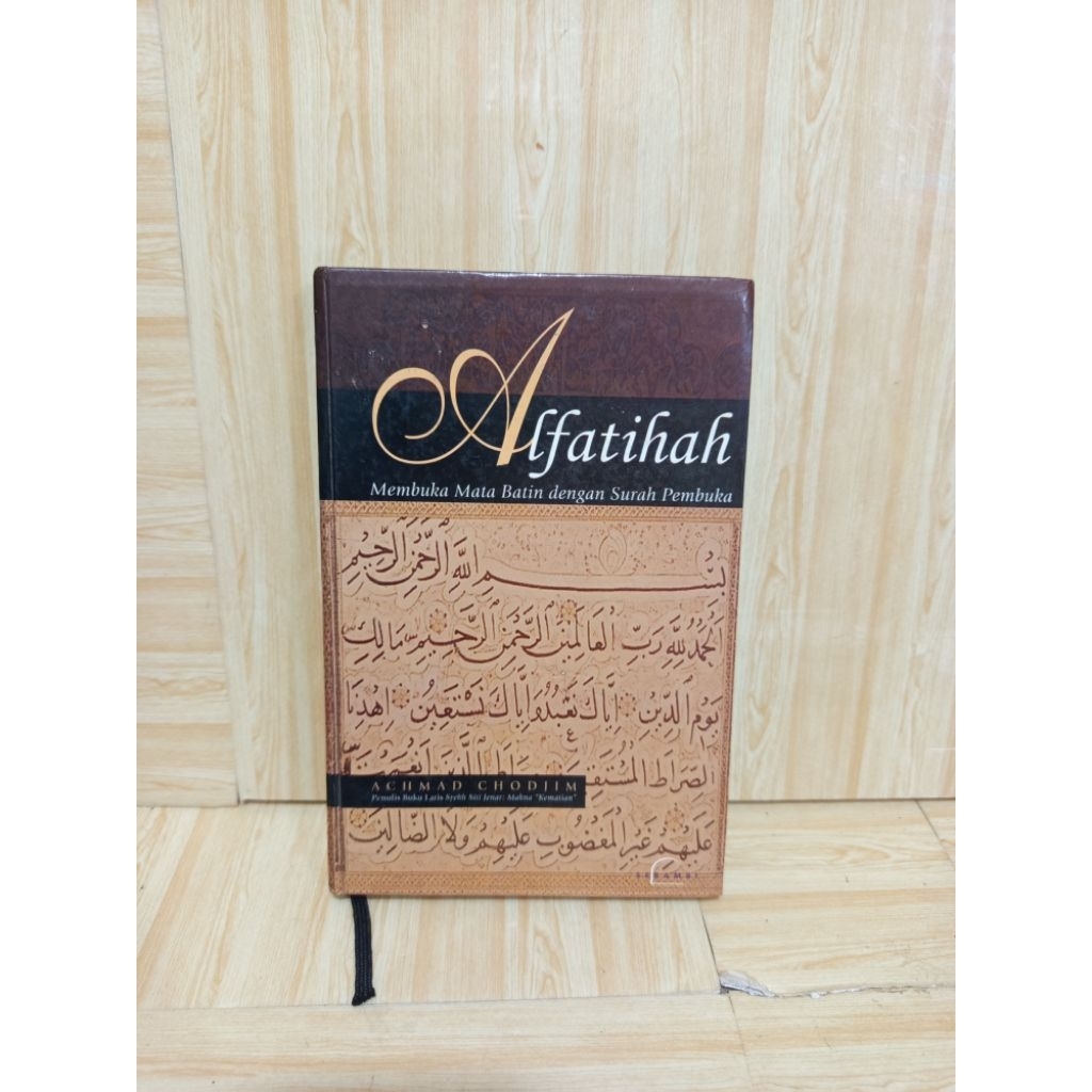 Al Fatihah (Membuka Mata Batin dengan Surah Pembuka) by Achmad Chodjim