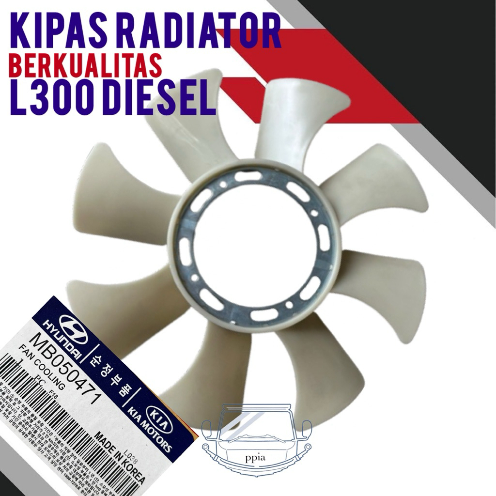 Kipas Radiator L300 Diesel Berkualitas Hyundai Kipas Radiator L038 Kipas Radiator L039 Hyundai Kipas