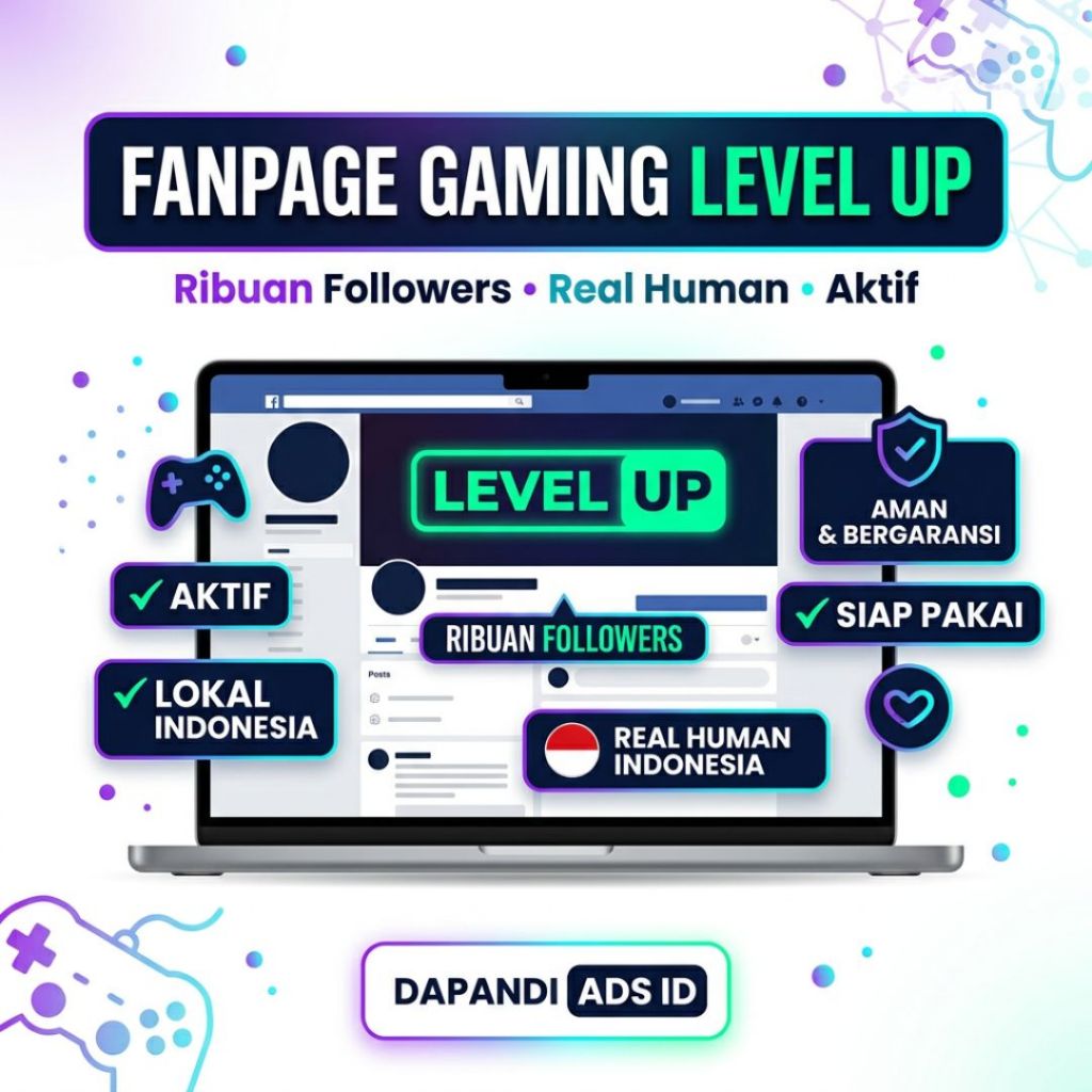Halaman Atau Fanspage Gaming Levep UP  RIbuan Followers Real Human Indonesia Aktif  | DAPANDI ADS ID