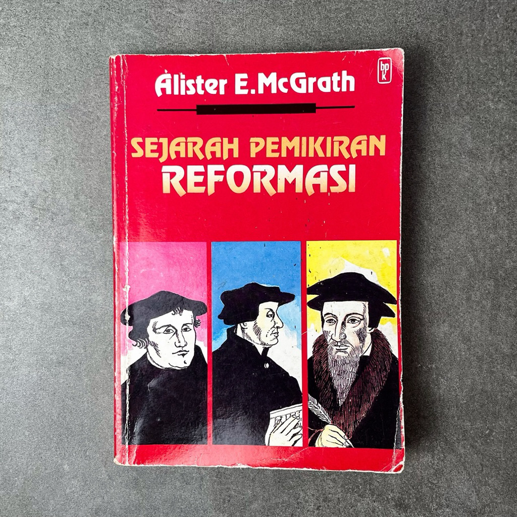 Buku Agama Kristen Sejarah Pemikiran Reformasi oleh Alister E. McGrath | Buku Preloved Bekas Murah O