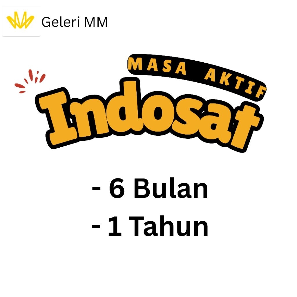 6 bulan & 1 Tahun masa aktif kartu Indosat