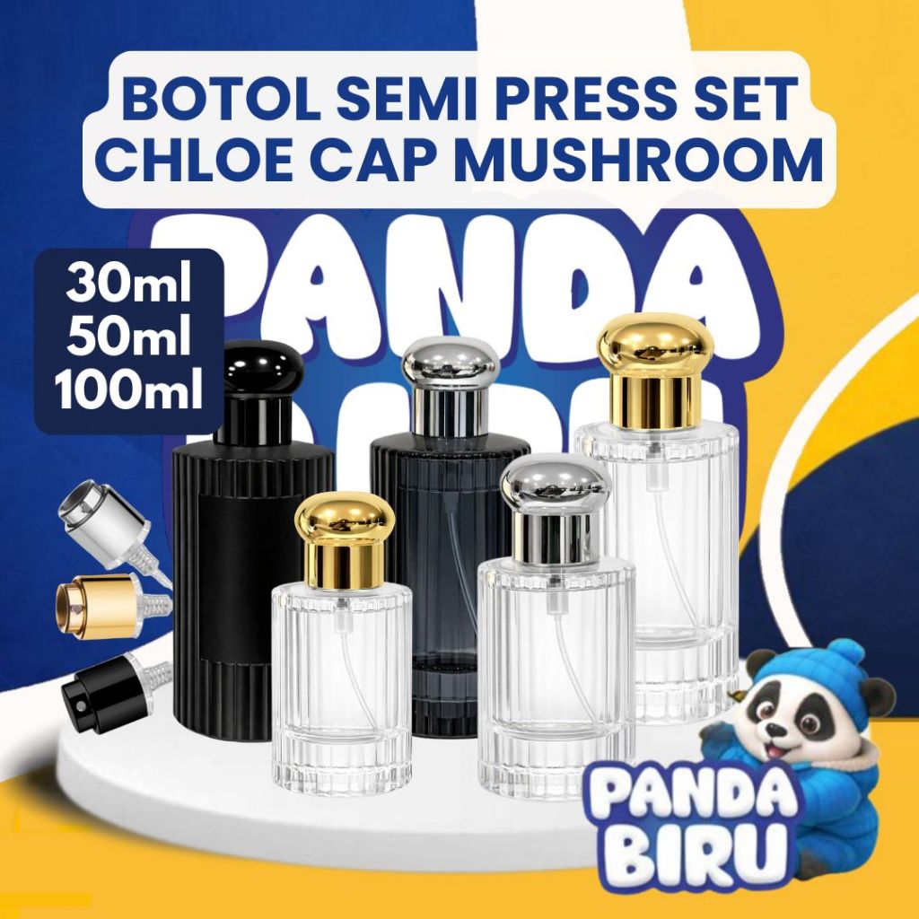 Botol Parfum Semi Press Set Chloe Cap Mushroom 30ml 50ml 100ml | Bottle Parfume Kaca | Panda Biru