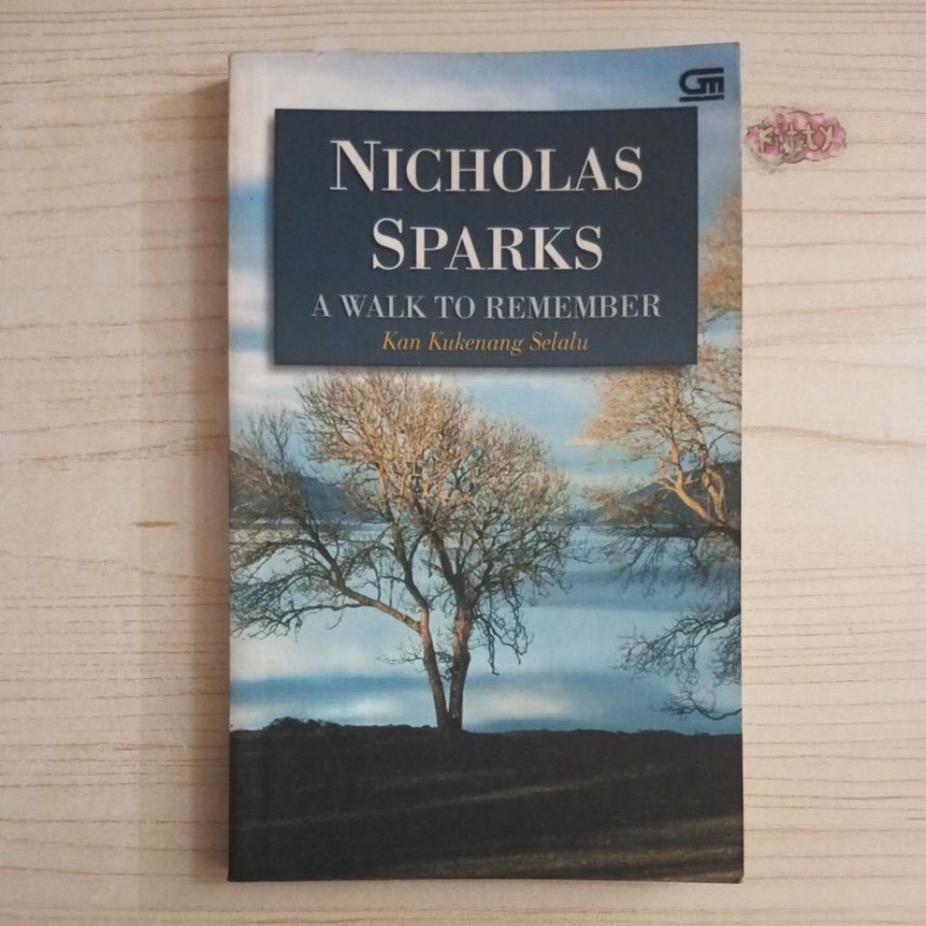 NOVEL A WALK TO REMEMBER KAN KUKENANG SELALU OLEH NICHOLAS SPARKS