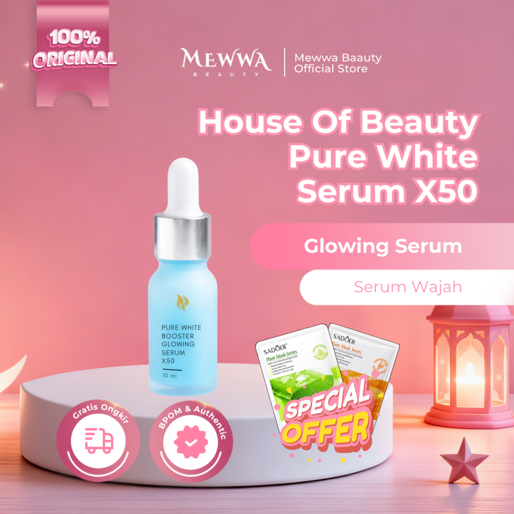Mewwa Beauty - House Of Beauty Pure White Glowing Serum - Serum Pencerah Wajah Dan Melembutkan Kulit