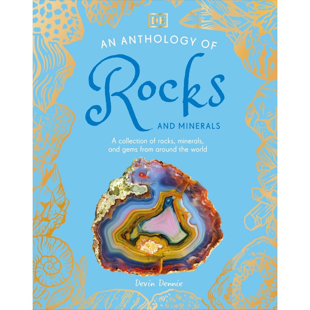 An Anthology of Rocks and Minerals – Ensiklopedia Batu, Mineral & Permata Anak | DK Hardcover