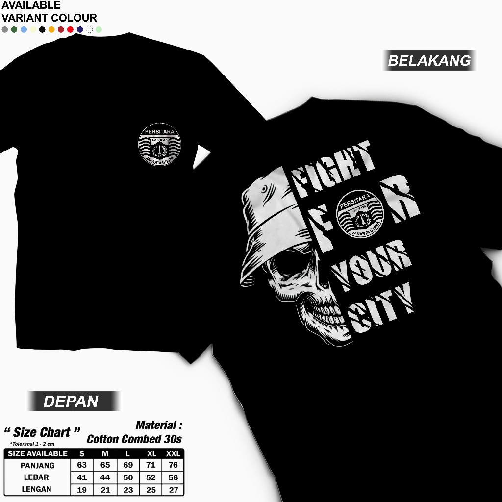Kaos Distro Keren Terbaru PERSITARA JAKARTA UTARA FIGHT FOR YOUR CITY Katun Combed 24s