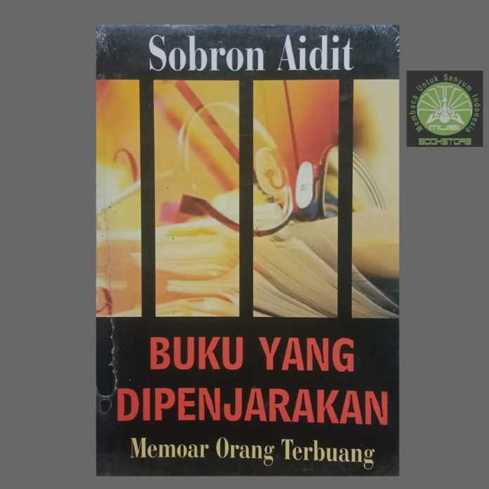Buku Yang Dipenjarakan - Memoar Orang Terbuang - Sobron Aidit Musibookstore Original