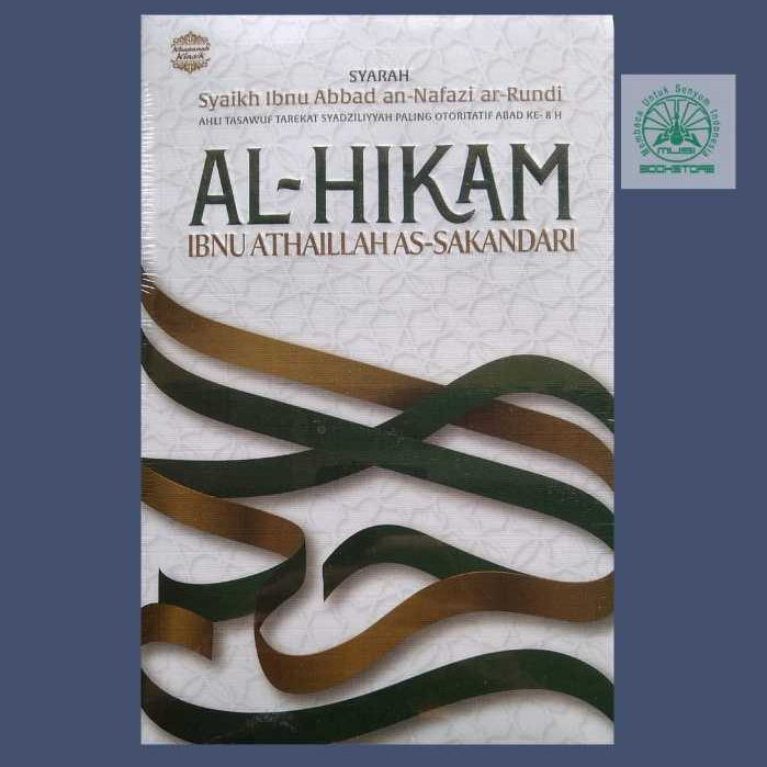 Buku al-Hikam Ibnu Ataillah as-Sakandari - Syarah Syaikh Ibnu Abbad an-Nafazi ar-Rundi - Alvabet Ori