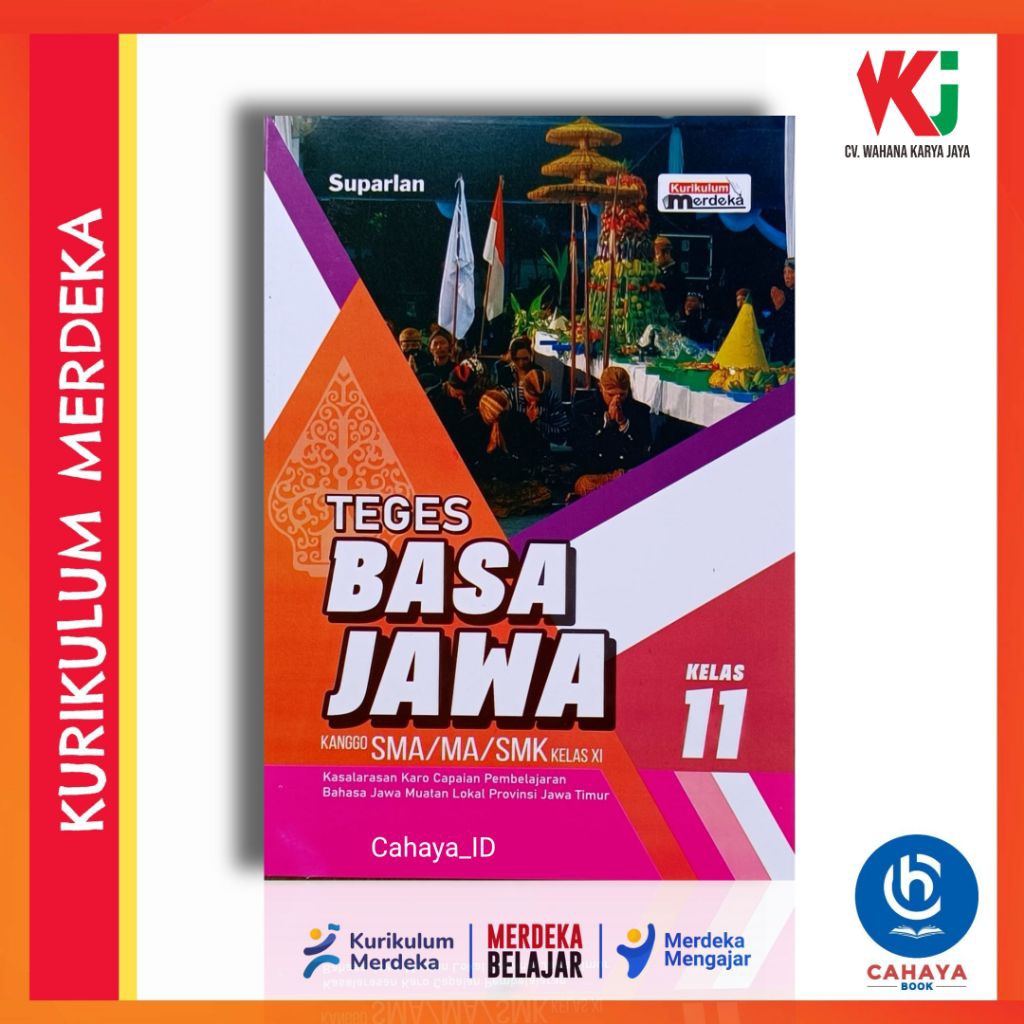 Buku Siswa Teges Basa Jawa Kelas 11 SMA/MA Kurikulum Merdeka - Buku Bahasa Jawa Kurikulum Merdeka Un