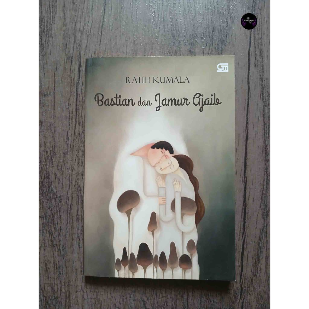 Bastian dan Jamur Ajaib - Ratih Kumala - Gramedia - Original Bekas (PA)