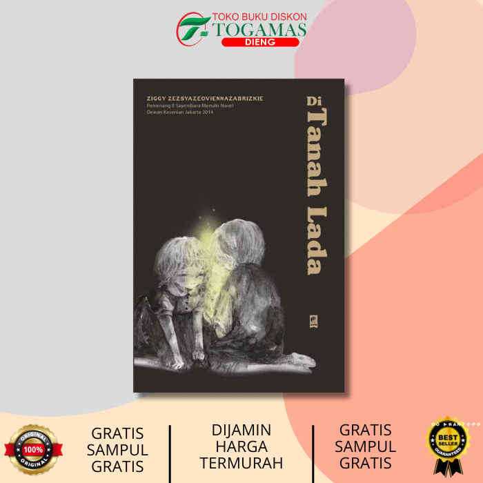 DI TANAH LADA Karya ZIGGY ZEZSYAZEOVIENNAZABRIZKIE