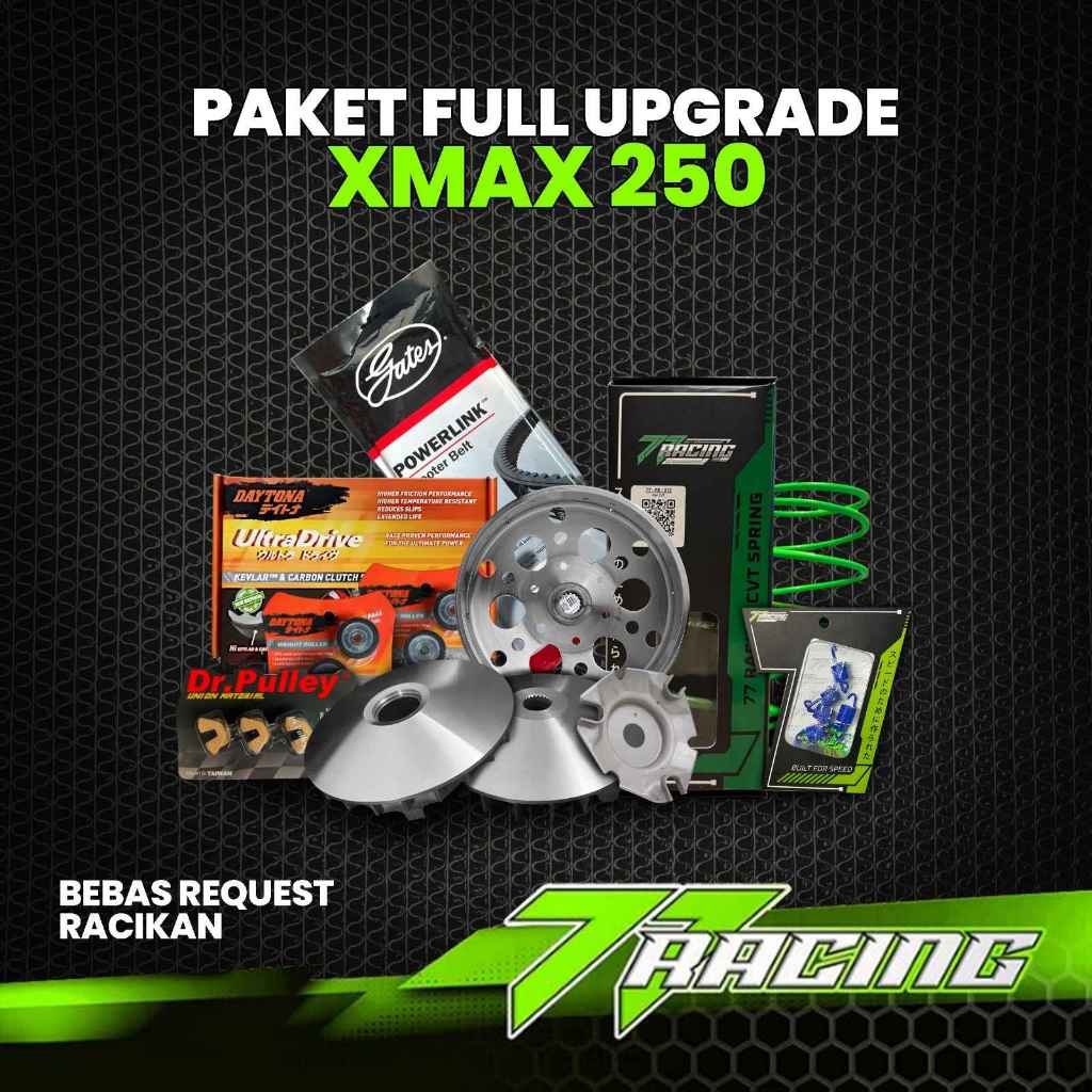 PAKET 77 RACING XMAX FULL UPGRADE CVT UPGRADE KIRIAN XMAX 200CC 300CC PAKET CVT DAYTONA AKSELERASI H