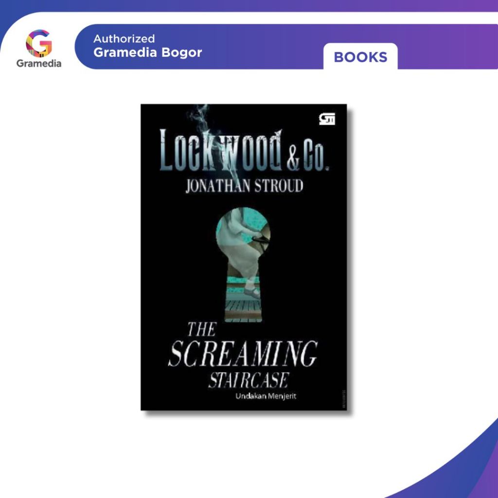 Gramedia Bogor - Lockwood & Co#1: Undakan Menjerit (Screaming Staircase)