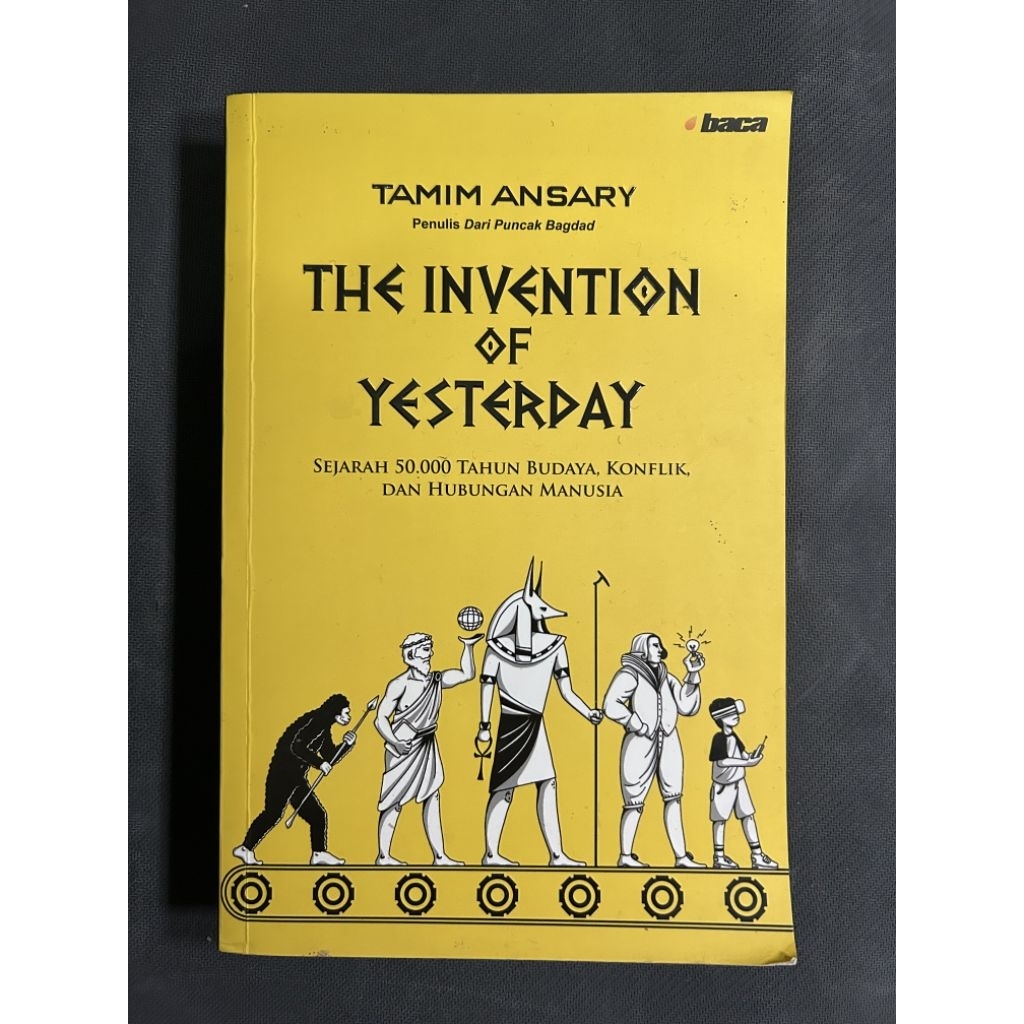 The Invention of Yesterday - Tamim Ansary
