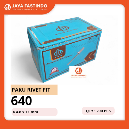 [1KTK] PAKU RIVET FIT 640 / BLIND RIVET FIT 640 / PAKU RIVET TEMBAK MERK FIT 640 (200PCS) KUALITAS E