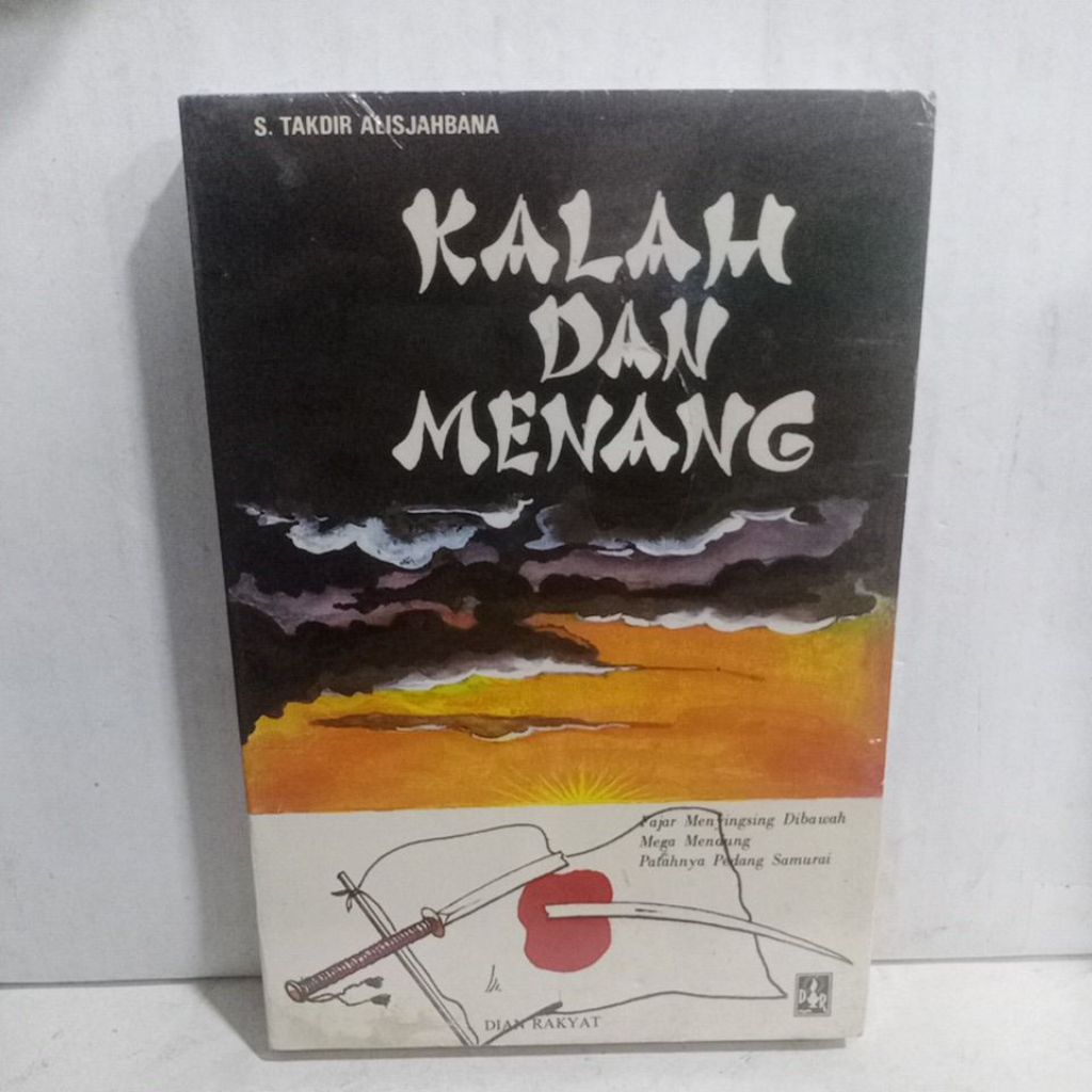 Buku KALAH DAN MENANG S.TAKDIR ALISJAHBANA