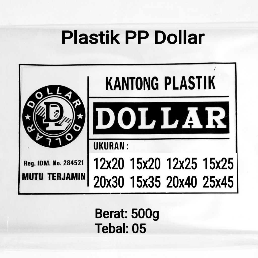 Kantong Plastik PP Dollar Bening 12x20 15x20 12x25 15x25 20x30 15x35 20x40 25x45 Tebal 05 Berat 500 