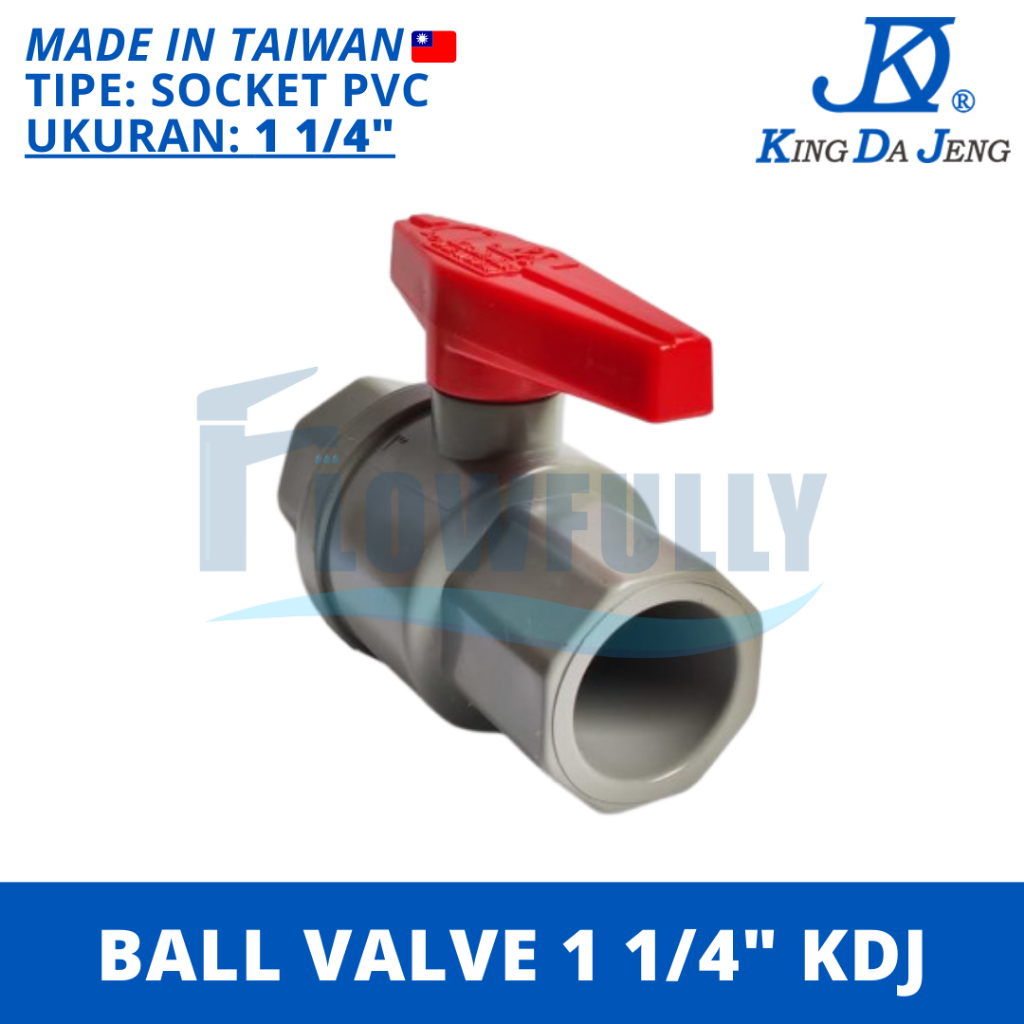 KDJ Ball Valve PVC 1 1/4 Inch Sambungan Pipa PVC Stop Kran 1 1/4" Plastik King Da Jeng Katup 1,25 Di