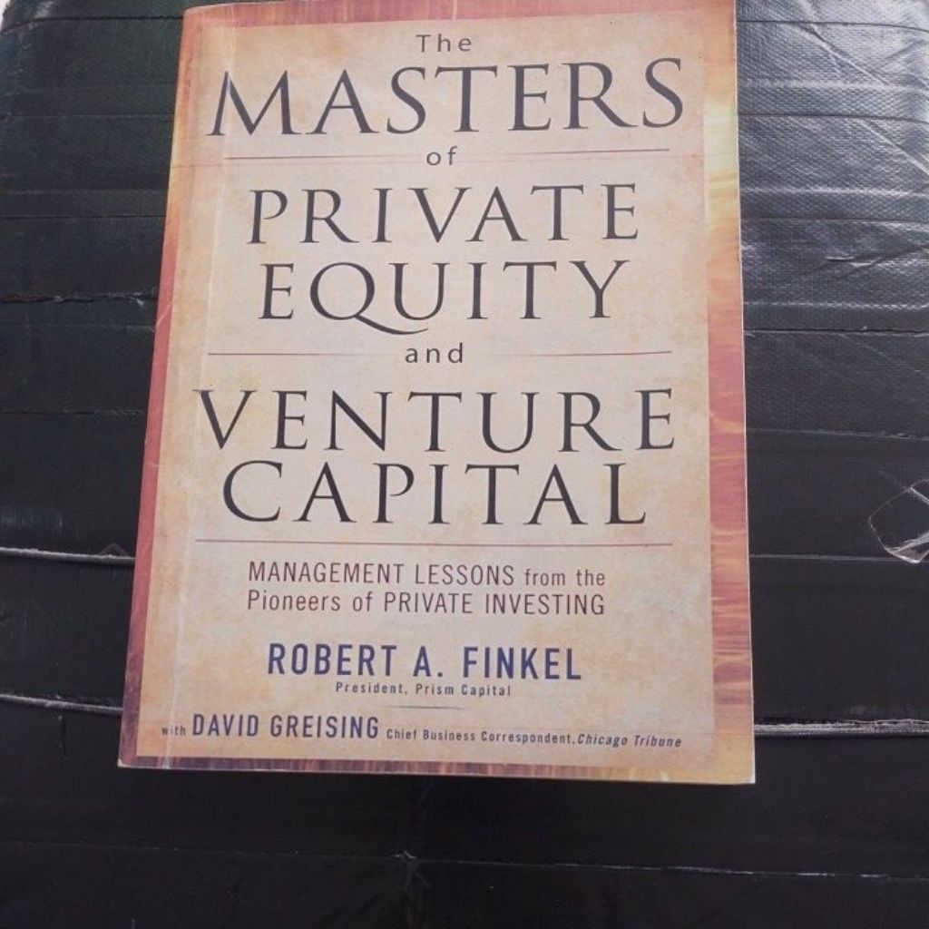 THE MASTERS OF PRIVATE EQUITY AND VENTURE CAPITAL