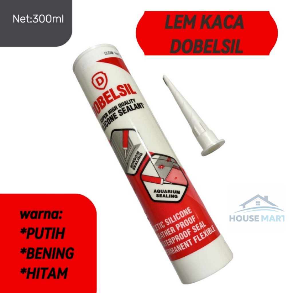 DOBELSIL LEM KACA AQUARIUM 300ML CLEAR BENING PUTIH HITAM SILIKON SEALANT SILEN AKUARIUM SILICON SEA
