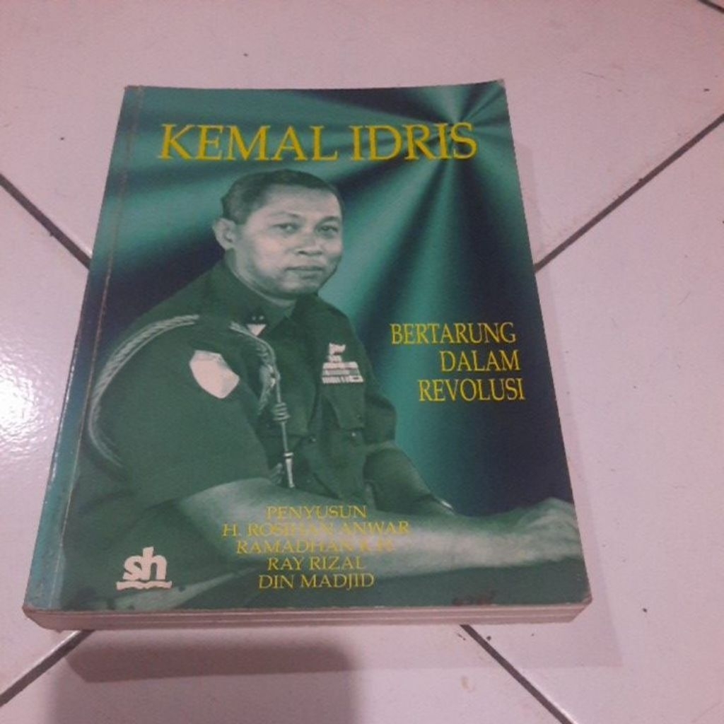 KEMAL IDRIS - BERTARUNG DALAM REVOLUSI