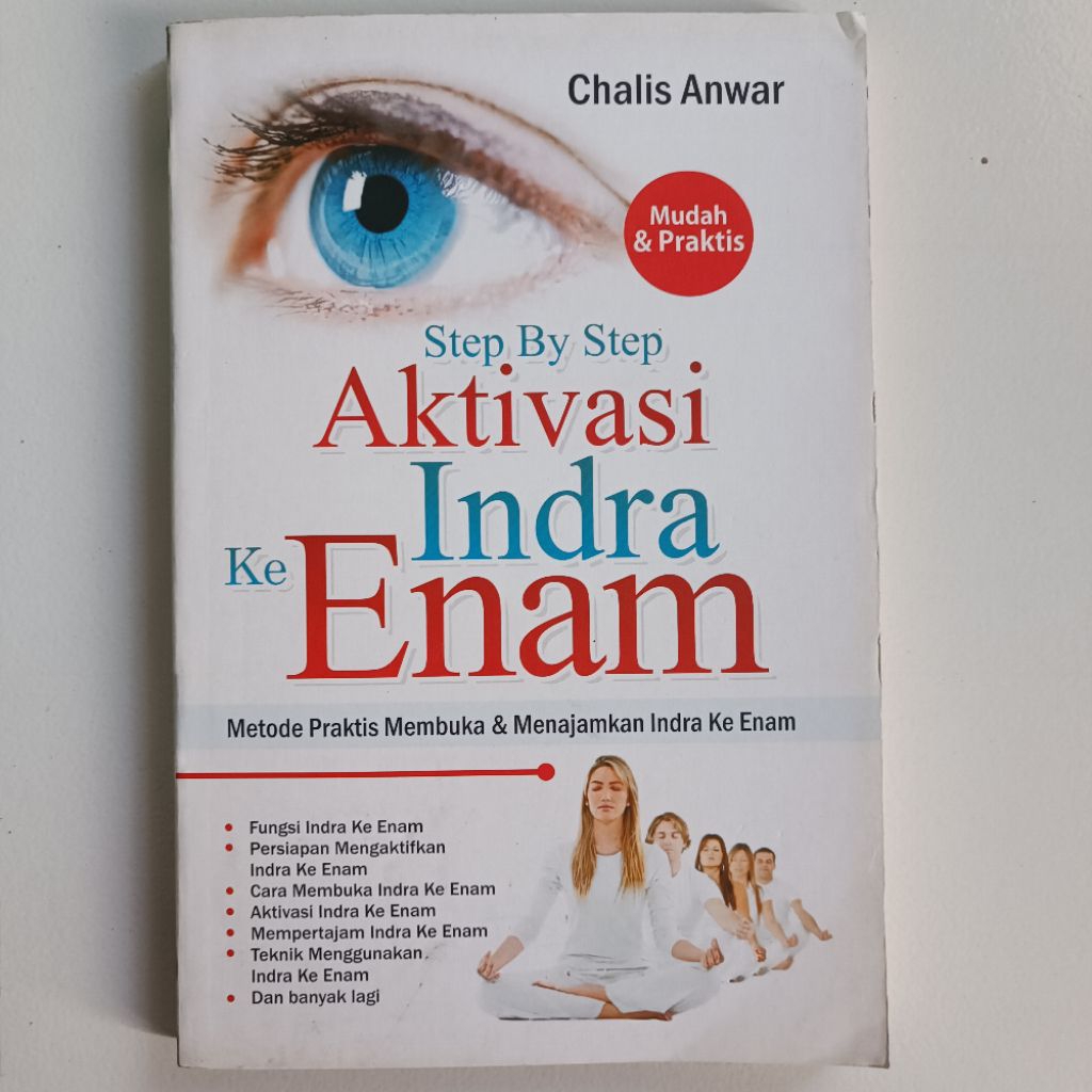 Step By Step Aktivasi Indra Enam Metode Praktis Membuka & Menajamkan Indra Ke Enam