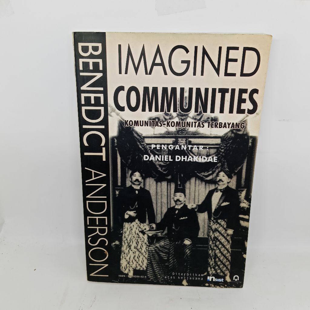 Imagined communities.Komunitas komunitas terbayang.Benedict anderson