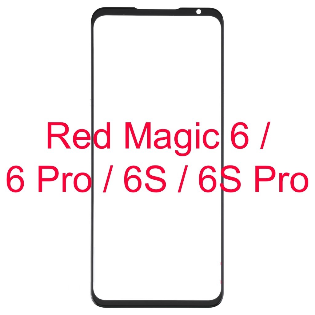 Kaca LCD - Kaca Depan - Nubia Red Magic 6 / Red Magic 6 Pro / Red Magic 6s / Red Magic 6s Pro