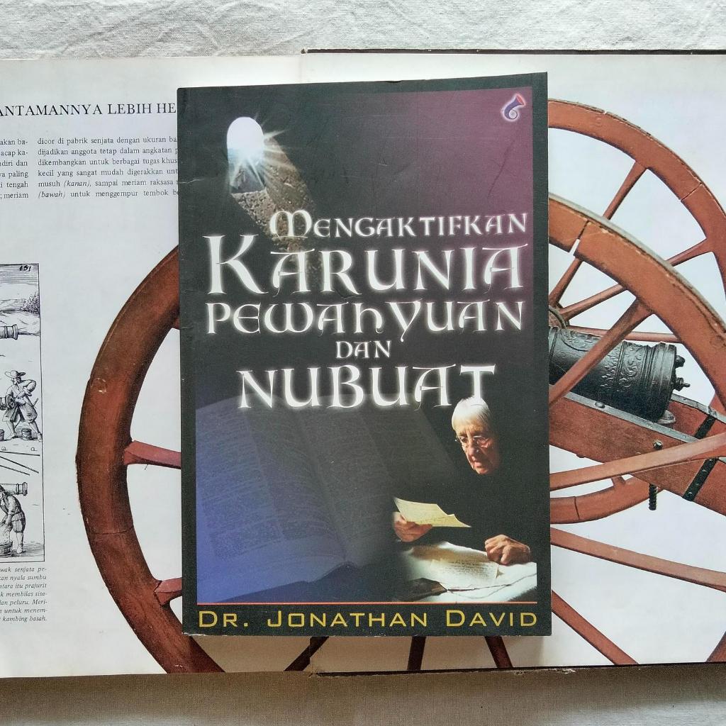 Mengaktifkan Karunia Pewahyuan dan Nubuat - Dr. Jonathan David