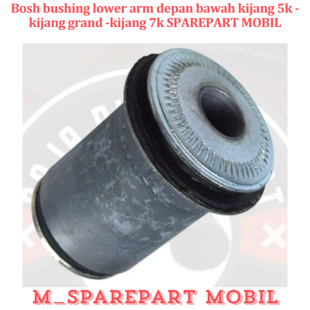 Bosh bushing lower arm depan bawah kijang 5k -kijang grand -kijang 7k SPAREPART MOBIL
