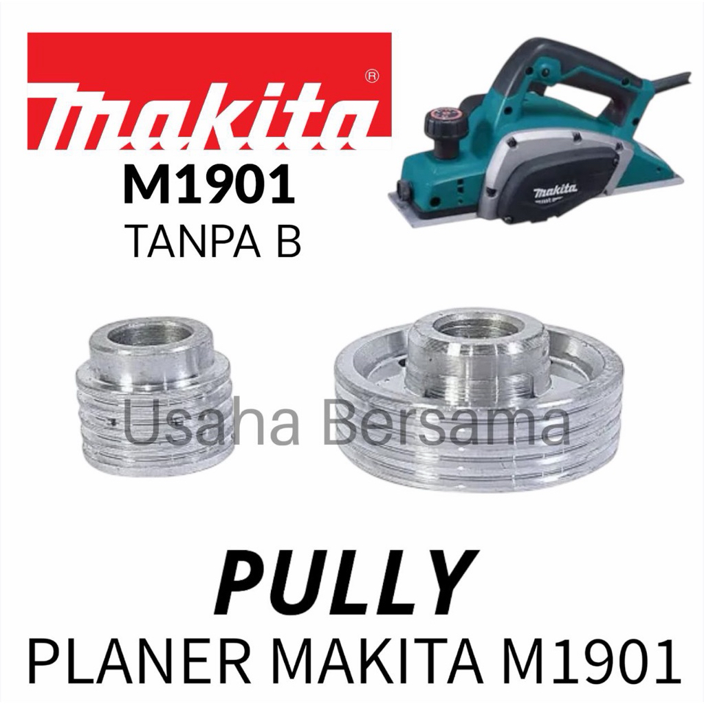 PULLY PLANER MAKITA M1901 TANPA B RODA PULLY KETAM MAKITA M 1901 SERUT MAKITA