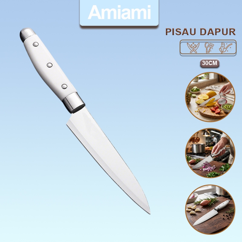 Amiami Besar Pisau Buah Stainless Steel 30CM Kitchen Knife Gagang Putih Elegan Super Tajam Fruit Kni